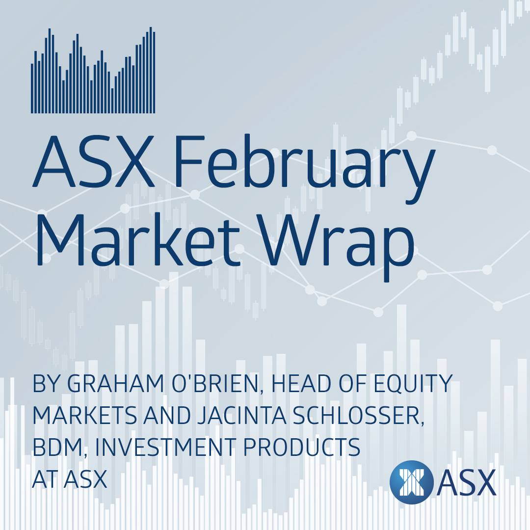ASX February Market Wrap